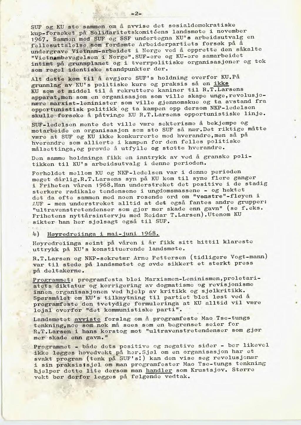 -2- SUF og. KU sto sammen om å avvise det sosialdemokratiske kup-forsøket på - Solidaritetskomit6ens landsmøte i november 1967.