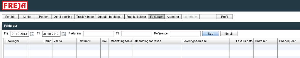 Fakturaer Så snart en sending er fakturert, vil det være mulig å hente en kopi av den på webben. Det kan gjøres på to måter.