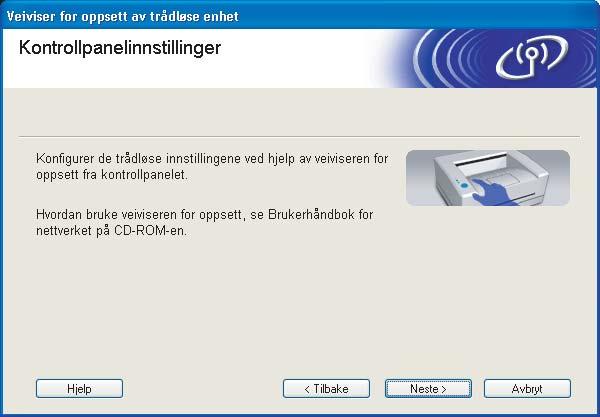 Trådløs konfigurasjon for Windows ved hjelp av Brothers automatiske installeringsprogram j Hvis du har valgt Denne datamaskinen har en trådløs tilkobling, marker for Jeg bruker et tilgangspunkt i