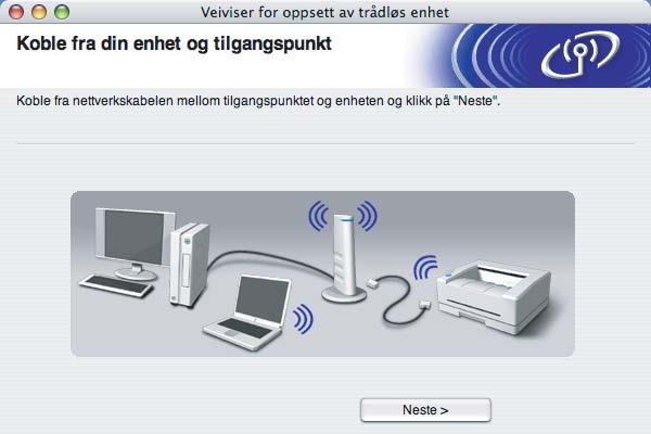 Trådløs konfigurasjon for Macintosh ved hjelp av Brothers automatiske installeringsprogram s Følg instruksjonene på skjermen.