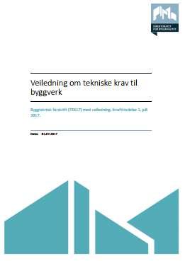 Veiledning til byggeforskriften - gjelder fra 1.7.