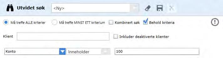 3. Velg et eller flere søke kriteria, f.eks. Konto. 4. I det midterste feltet, legg inn riktig operator. Hvis du velger Lik må du legge inn hele beskrivelsen. 5.