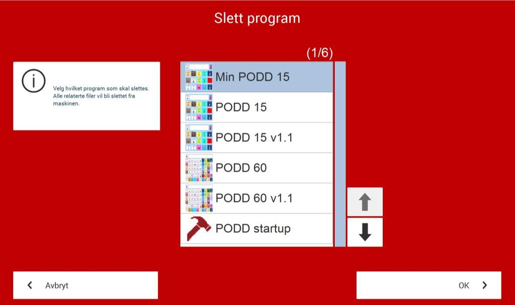 3.2.4 Slett program Dersom et elektronisk PODD-program ikke skal benyttes noe mer, kan det slettes ved å velge det aktuelle programmet i listen, og velge OK.