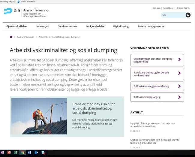 Tilgjengelige verktøy og maler fra Difi: Kontraktskrav for lønns- og arbeidsvilkår Egenrapporteringsskjema lønns- og arbeidsvilkår Risikovurderingsverktøy Mal for