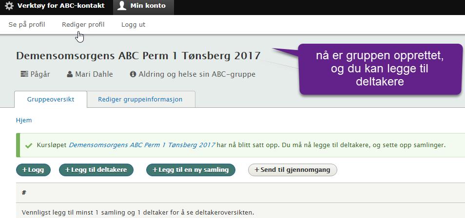 Gi gruppen din et navn som du husker og kjenner igjen. Dette er obligatorisk, og skal gjøre det lettere for deg å finne igjen din gruppe.