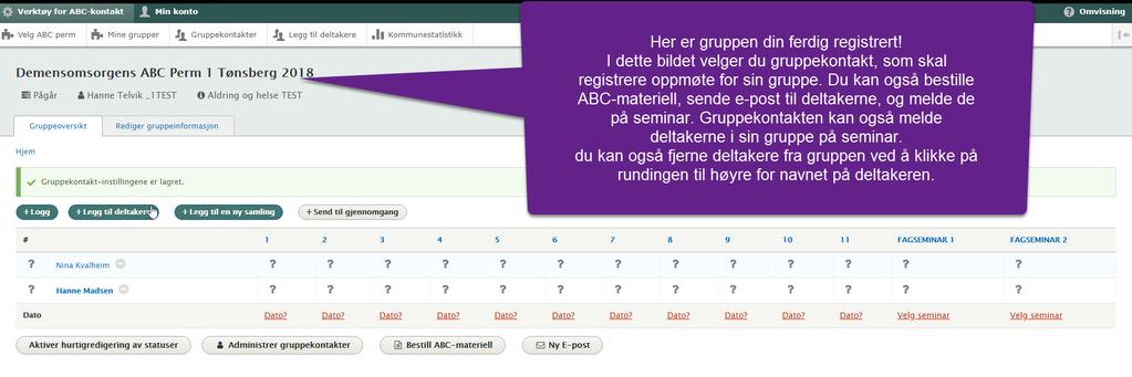 For å finne igjen gruppen du har opprettet, trykk på fanen «mine grupper». Her kan du når som helst gå inn og velge/endre gruppekontakt og se framdriften til gruppa.