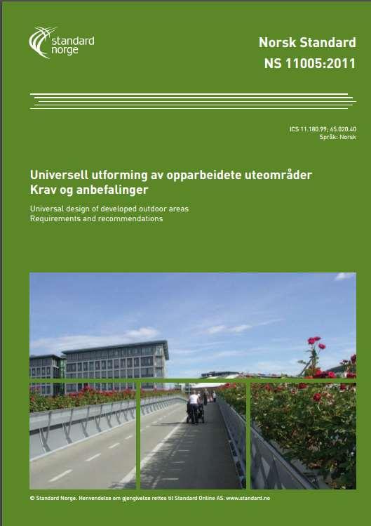 Arbeids- og publikumsbygninger - NS 11005:2011 Universell utforming