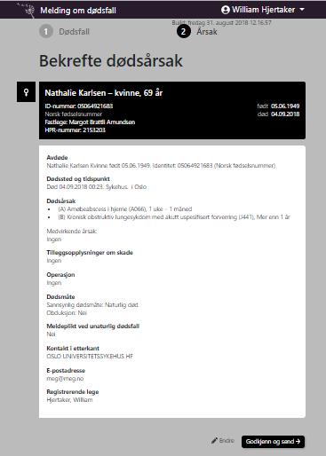4 Sjekk at informasjonen i melding om dødsårsak er OK Se over informasjonen og
