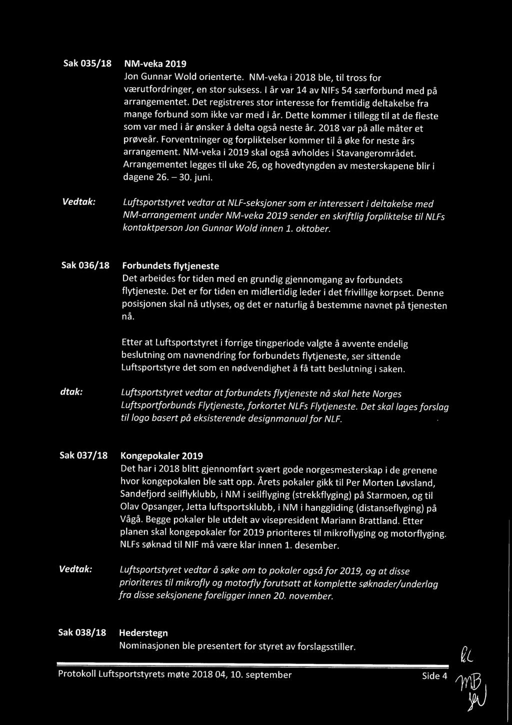 2018 var på alle måter et prøveår. Forventninger og forpliktelser kommer til å øke for neste års arrangement. NM-veka i 2019 skal også avholdes i Stavangerområdet.