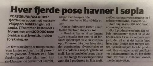 I Telemarksavisa stod det en reportasje om matsvinn. Hver fjerde pose vi kjøper med mat havner i søpla.