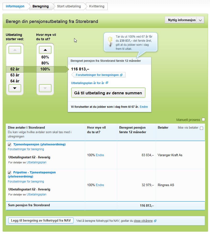 Tidlig uttak "Per" Har ytelsespensjon Har en fripolise fra et tidligere arbeidsforhold Har simulert 100 % uttak fra