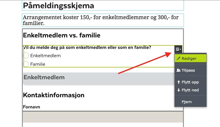 Felt for e-postadresse Skjema for «alle medlemmer»: første spørsmål: «Vil du melde deg på som enkeltmedlem eller som en familie?