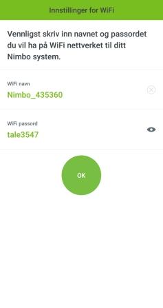 * iiglo Nimbo bruker samme WiFi navn og passord på både 2.4GHz og 5Ghz. 11 13 14 12 12.