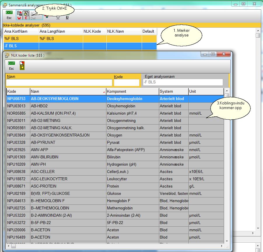 NLK (Norsk laboratoriekodeverk) 7 Søk etter analysenavn i 'Navn-feltet', marker den