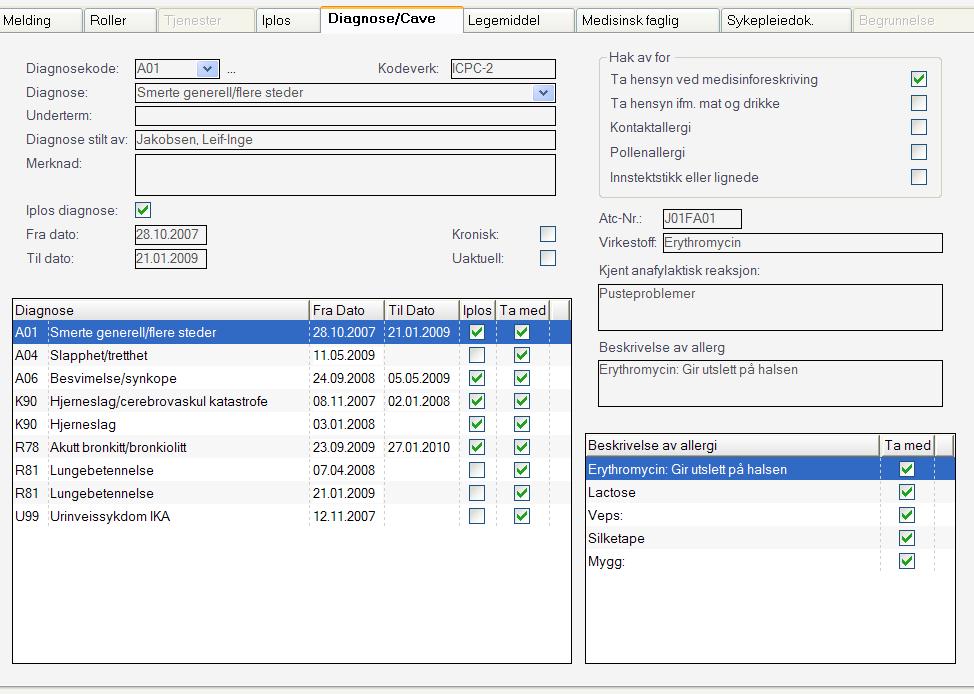 Diagnose/Cave I fanen Diagnose/Cave kan man velge å ta med opplysninger om diagnoser og Cave/allergi fra brukerens journal.