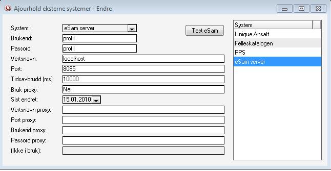 11.2 Eksterne system Under Ajourhold -> System -> Eksterne system må det settes opp parametere for etablering av forbindelse med esamserveren.