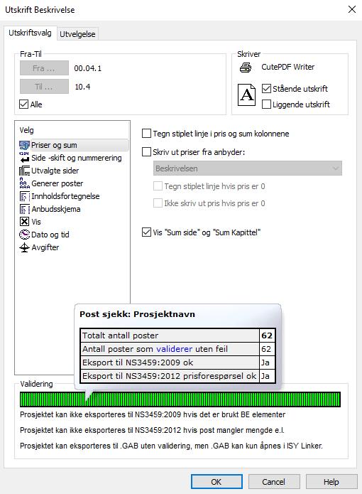 Utskrift av Beskrivelse I Utskriftsvalg-menyen under Fil -> Utskrift -> Beskrivelse har du følgende valgmuligheter: Poster: Priser og sum: - Alle: Skriver ut alle poster - Fra og Til: Velg en post på