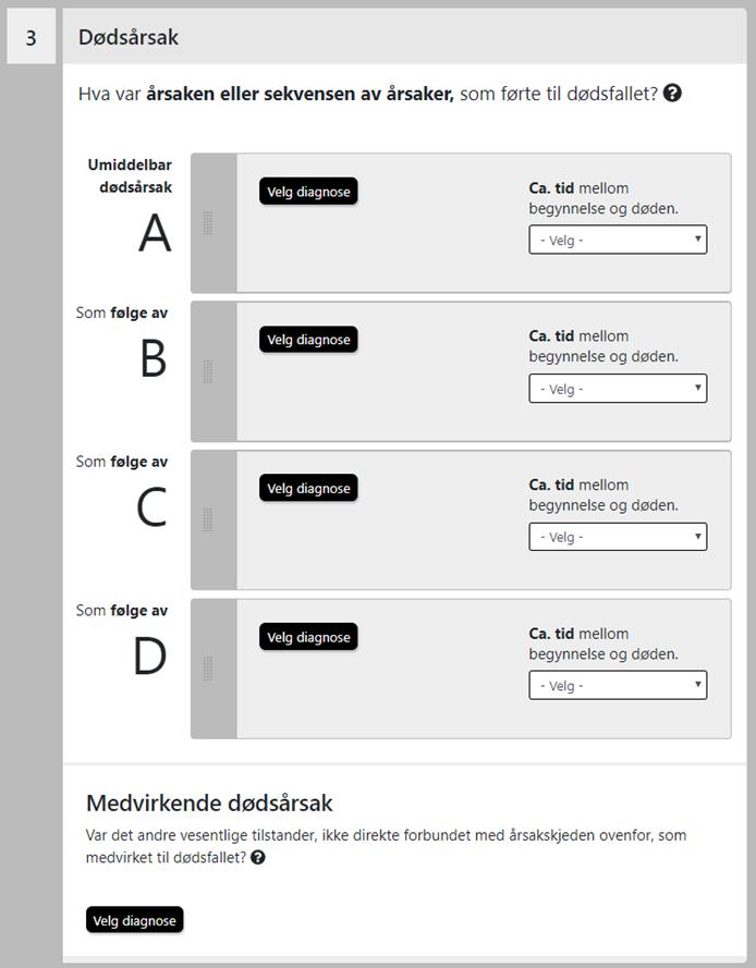 Fylle i dødsårsak Elektronisk melding Når legen begynner å skrive diagnose kommer det opp forslag