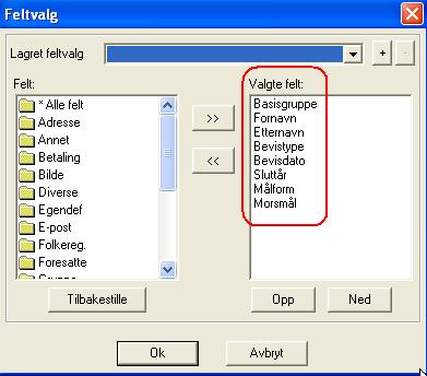 Bevisdato, Sluttår, Målform, Morsmål). 4) Lagre dette som et eget feltvalg Lag utvalg 1) Stå fortsatt i Register Elever, listeform.