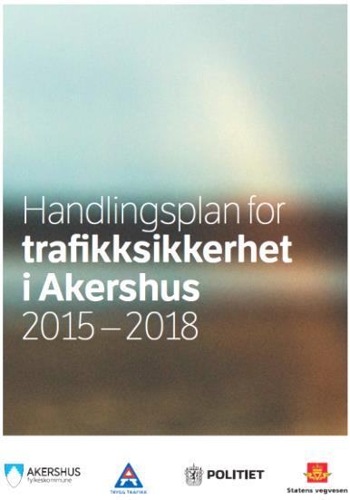 34 Mål for Akershus fylkeskommune (fra handlingsplan 2015 2018) bygger på den samme nullvisjonen om antall skadde og drepte.