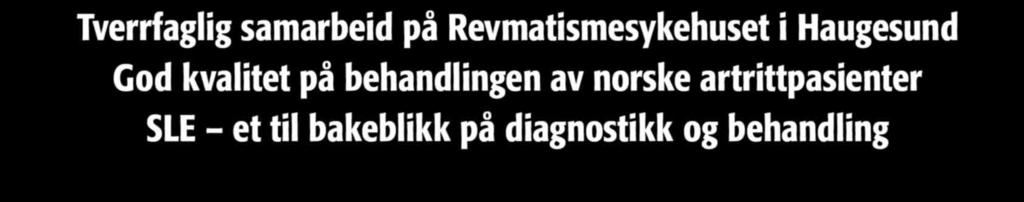 Revmatismesykehuset i Haugesund God kvalitet på behandlingen