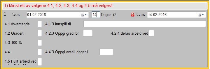 112 Kurshefte I eksempelet over skriver vi 14 dager og programmet regner ut perioden f.o.m. dagens dato.