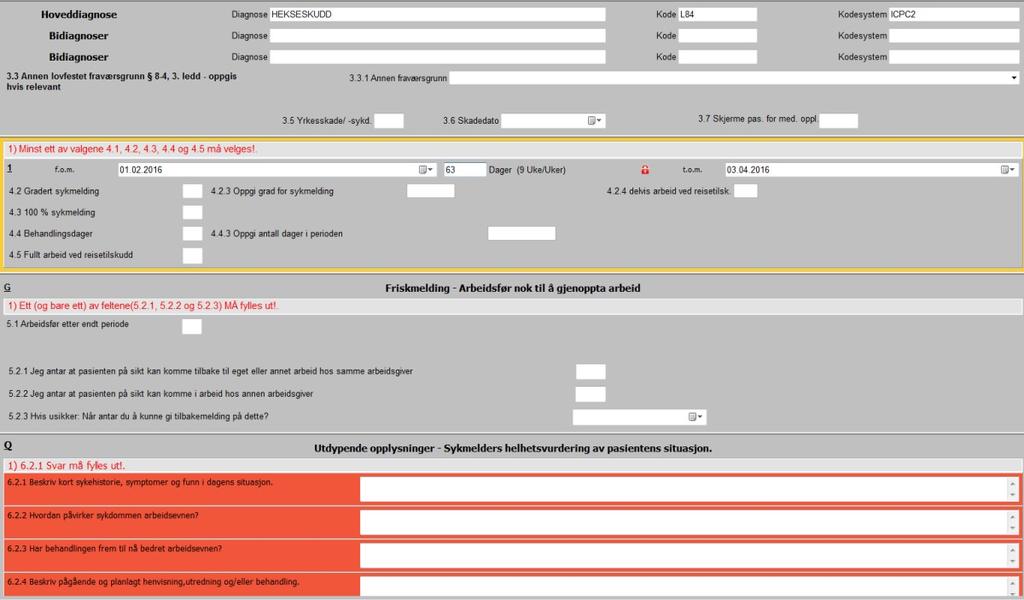 2 Diagnose L84 med varighet på 9 uker Velger man diagnose L84 med