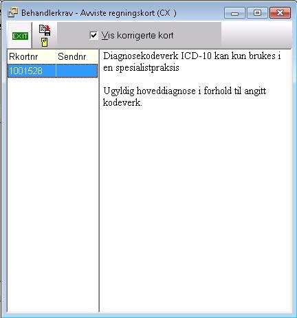 Pasientregnskap fra Startmeny 181 Til venstre ser vi alle kort som skal korrigeres, til høyre ser vi forklaringen på avvisningen.