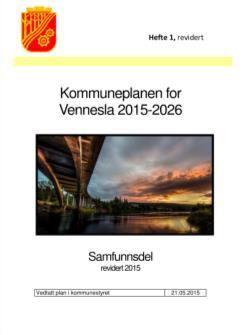 2.3 Frmålet med kmmuneplanen Kmmuneplanens samfunnsdel skal synliggjøre de langsiktige linjene fr utviklingen av Vennesla kmmune frem mt år