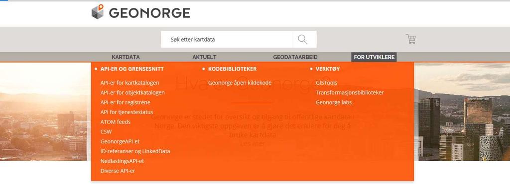 Geonorge mange api er Tilgang til standardiserte data Data tilbys som filer i handlekurv