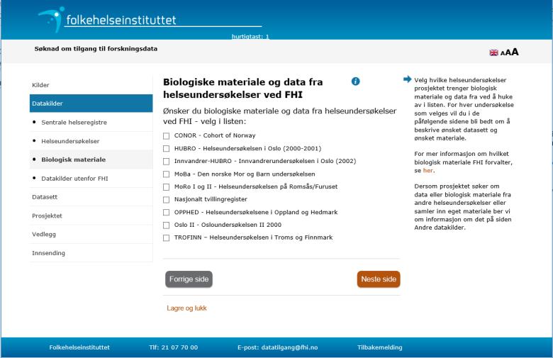 Velg helseundersøkelser FHI forvalter Figur 25 - Velg helseundersøkelser FHI forvalter Velg hvilke helseundersøkelser prosjektet trenger data fra ved å huke av i listen.