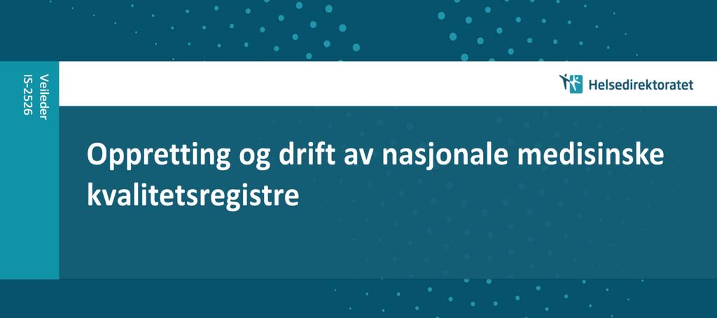 Kriterier*ved*vurdering*av*søknader*om* nye*registre* 1.