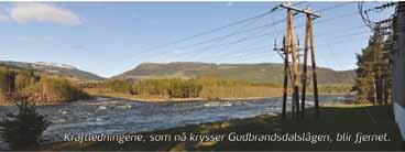 Bygging av kraftverk og ny transformatorstasjon gjør at dagens luftstrekk over Gudbrandsdalslågen ved Kåja erstattes av kabel lagt i damkonstruksjonen.
