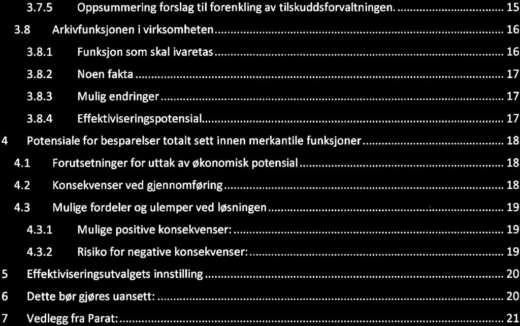 fektivisering av merkantile tjenester i rettssubjektet Den norske kirke - 18/02194-3 Effektivisering av merkantile tjenester i