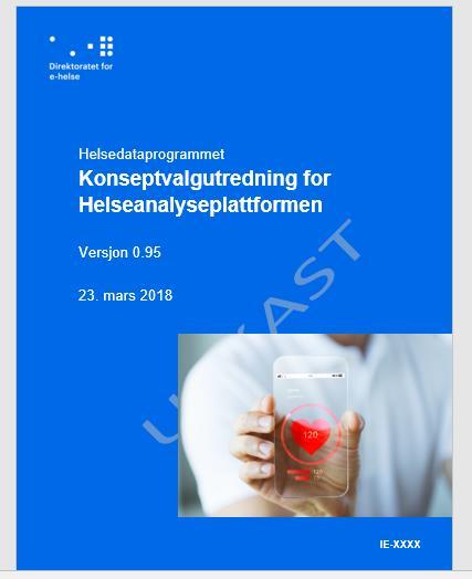 Helsedataprogrammet anbefaler konsept 7 som teknisk utviklingsretning for helsedataforvaltningen i Norge de neste årene.