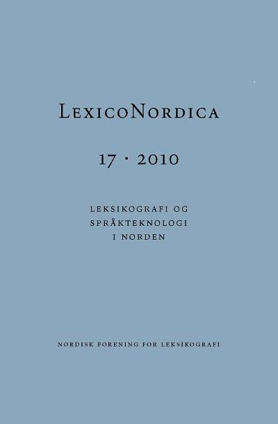 LexicoNordica Titel: Forfatter: Kilde: URL: Leksikografi og språkteknologi i Norden Ruth Vadtvedt Fjeld og Henrik Lorentzen LexicoNordica 17, 2010, s. 9-13 http://ojs.statsbiblioteket.dk/index.