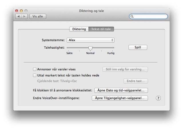 8.5 Last ned stemmer I Mac OS X 10.7 eller nyere er det mulig å laste ned stemmer for ulike språk.