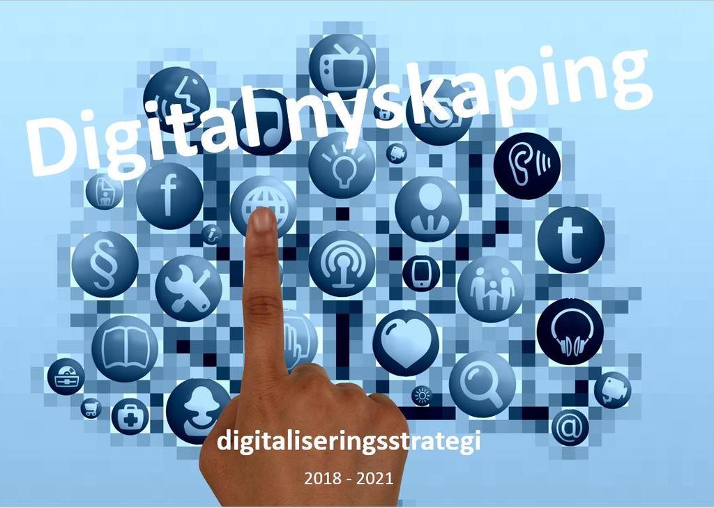 Digitaliseringsstrategi for Overhalla Kommune 2018-2021 - Vi