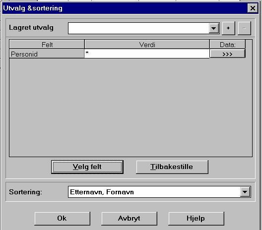 4 F9 - Utvalg/sortering Utvalg er en form for søk når man er inn i et