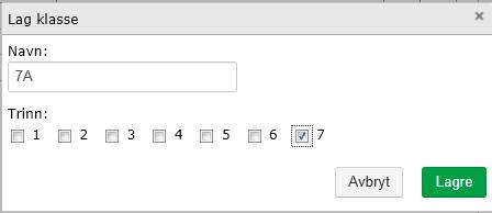 Skriv inn Navn på klasse, f.eks 7A og velg trinn klassen skal kobles mot. 3. På fådelte skoler der klassen har elever fra flere trinn merkes av for alle trinn som klassen har elever fra.