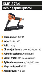 Enkeltskudd vtrekks system: Enkeltskudd Spiker typer: CS 500 og 14/76 Spiker typer: CS 16 Spiker typer: CS 18 Spikerdimensjoner: 22-40 mm Spikerdimensjoner: 25-64mm Spikerdimensjoner: 1,0x1,2 15-50