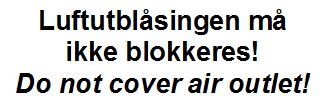 Advarsel mot blokkering av luftinntak. Plassering: øverst på gitteret for luftinntaket. Symbol for løftekrok. Plassering: ved hver av løfteøyene på toppen av enheten.