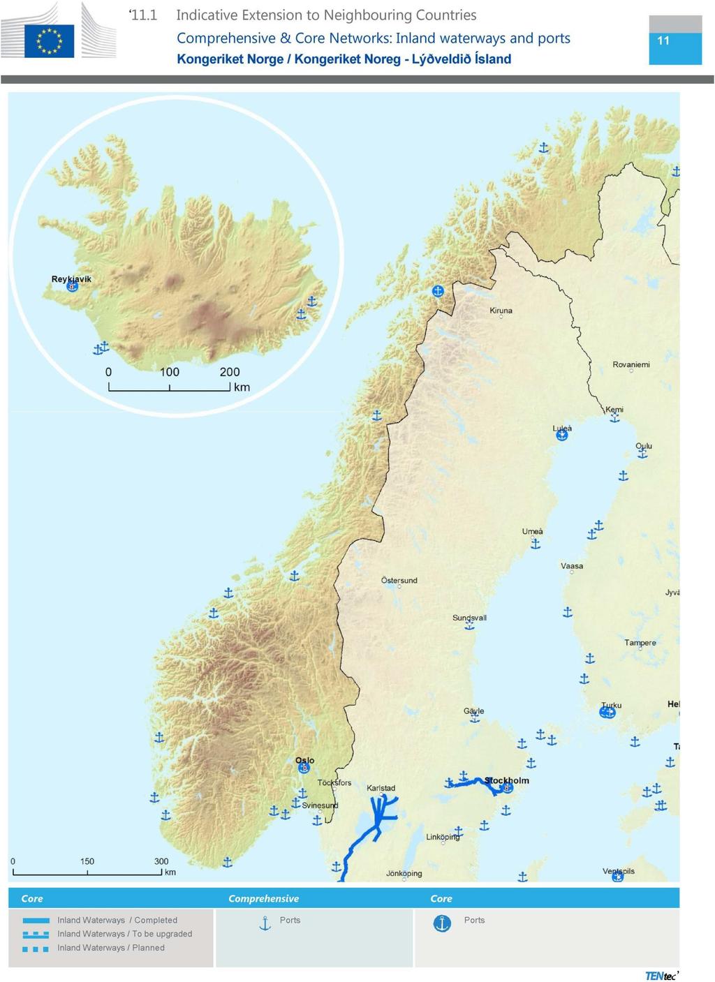 15.6.2017 EØS-tillegget til Den europeiske unions tidende Nr. 36/405 VEDLEGG I vedlegg III til forordning (EU) nr. 1315/2013 gjøres følgende endringer: 1) Nr. 11.1 skal lyde: «11.