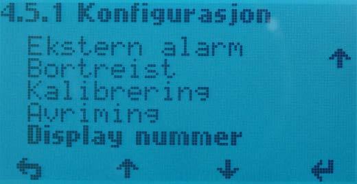 4.5.1.10 Ved bruk av to kontrollpaneler må man fra denne menyen definere det ene som «Display 1» og det andre som «Display 2».