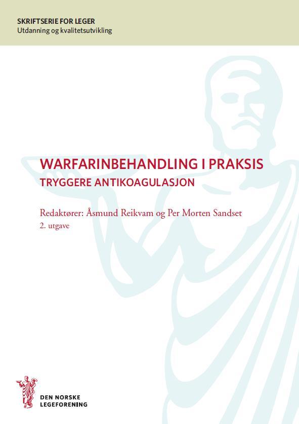 Warfarin Utfordringer: Ressurskrevende (lege) Tungvint (pasient) Eget laboratorium (NOKLUS) Kontraindikasjoner: Blødninger Svangerskap