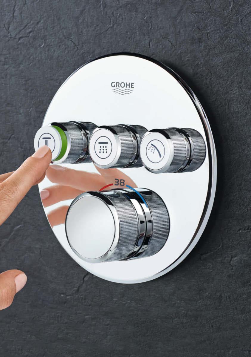 GROHTHERM SMARTCONTROL 100 % KONTROLL SKJULT I ÉN SMART KNAPP Det har aldri vært enklere å nyte en forfriskende og skreddersydd dusj.