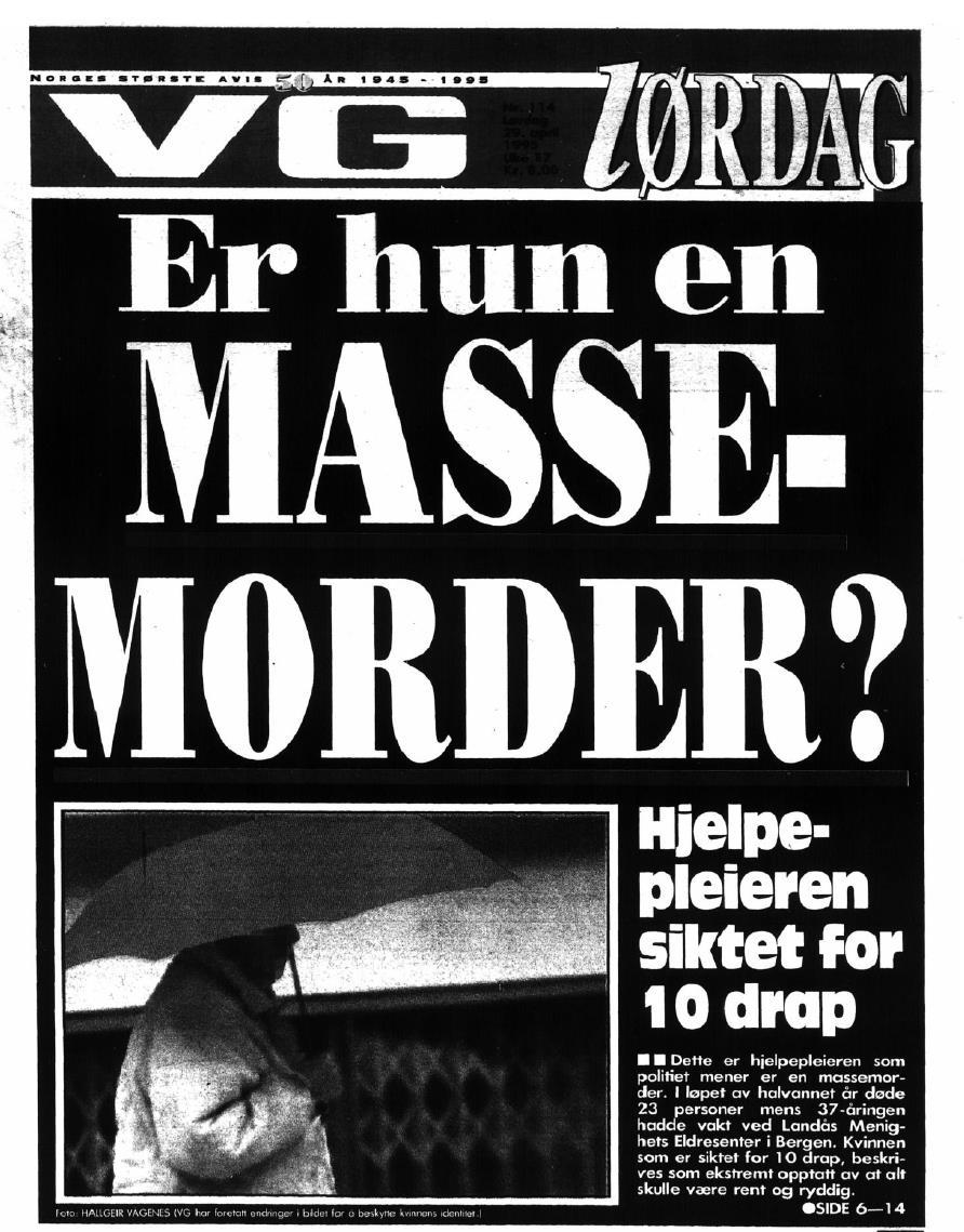 Landåssaen Ved Landås Menighets Eldresenter i Bergen ble det i 1993-94 observert uvanlig mange dødsfall på vatene til en av hjelpepleierne.