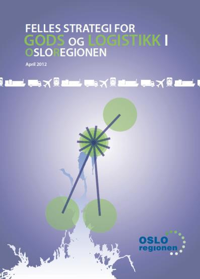 Osloregionens ATP-strategi, revisjon 2015 Rammer for rulleringsarbeidet Strategiens hensikt: -samordne planlegging -gjennomslag for