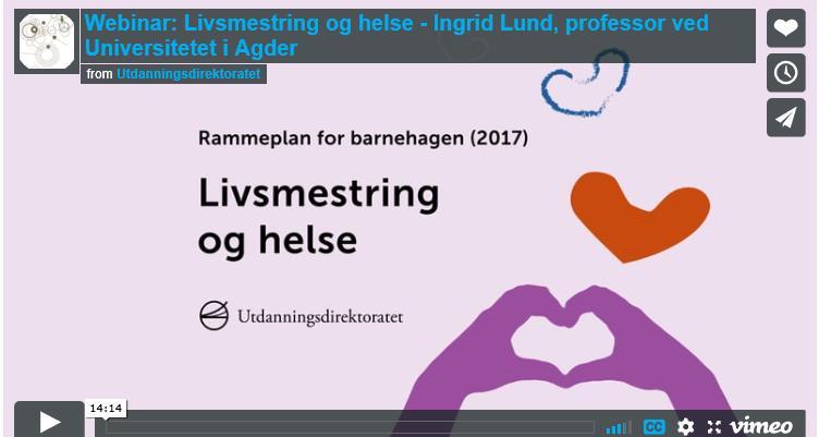 Eksempel: Webinar med tema fra rammeplanen Temaer knyttet til rammeplanen Form og innhold som passer til bruk i barnehagens hverdag med hele personalet Gjennomført 3 webinarer til nå «Barnehagen som