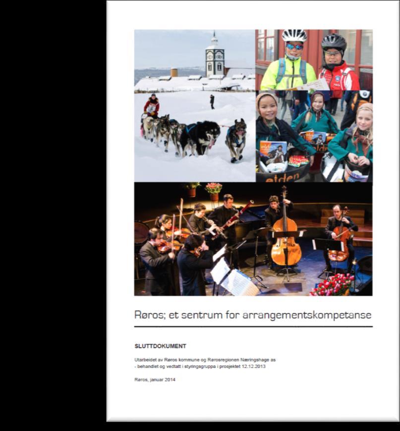 Arrangementsprosjektet 2012-2014 Samarbeid mellom kommunen,